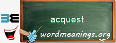 WordMeaning blackboard for acquest